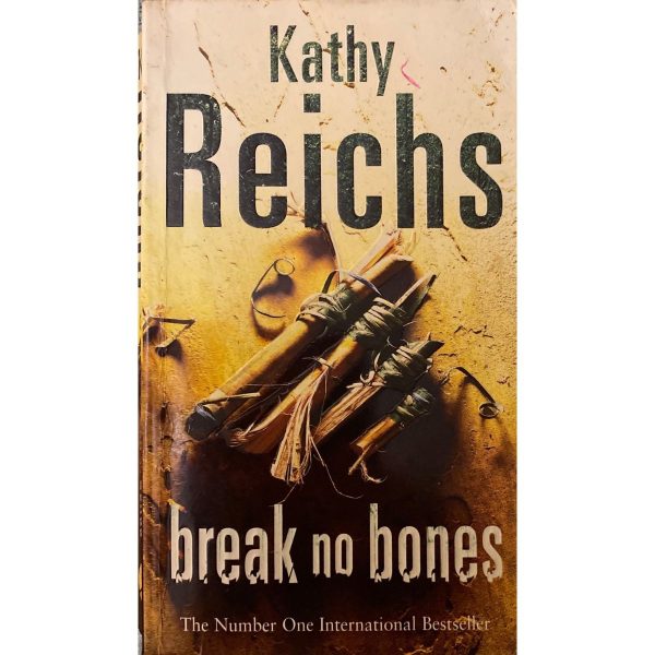 Break No Bones by Kathy Reichs Online now