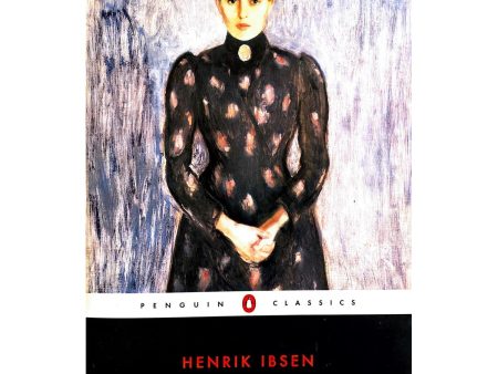 A Doll s House and Other Plays by Henrik Ibsen Online Hot Sale