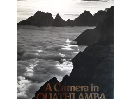 A Camera in Quathlamba: Photographing the Drakensberg by Malcolm L. Pearse Online now