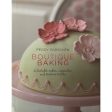 Boutique Baking: Delectable Cakes, Cupcakes and Teatime Treats by Peggy Porchsen Online