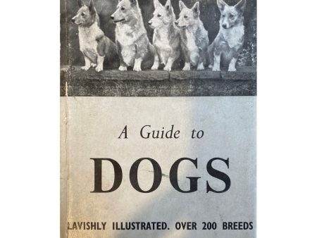 A Guide to Dogs by John Blair and Joyce Cowley (1955) Online Hot Sale