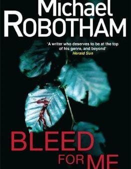 Michael Robotham: Bleed For Me [2010] paperback For Cheap