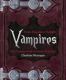 Charlotte Montague: Vampires [2010] hardback Supply