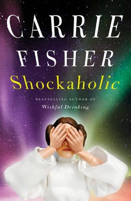 Carrie Fisher: Shockaholic [2013] paperback Cheap