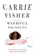 Carrie Fisher: Wishful Drinking [2009] paperback For Discount