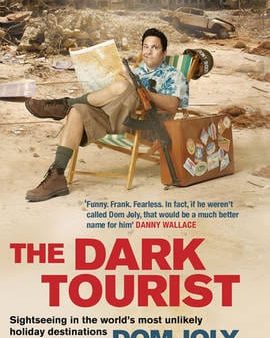 Dom Joly: The Dark Tourist [2010] paperback Online Hot Sale