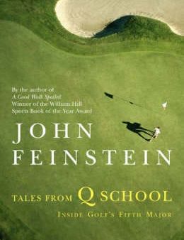 John Feinstein: Tales From Q School [2007] hardback Hot on Sale