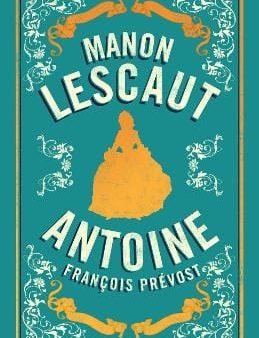 Antoine Prevost: Manon Lescaut [2019] paperback Online