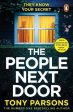 Tony Parsons: THE PEOPLE NEXT DOOR: A gripping psychological thriller from the no. 1 bestselling author [2022] paperback Discount