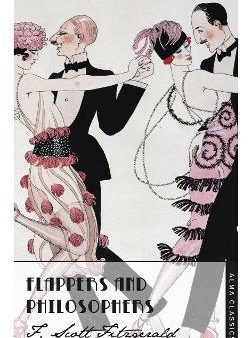 F Scott Fitzgerald: Flappers and Philosophers [2014] paperback Cheap