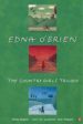 Edna O Brien: The Country Girls Trilogy and Epilogue:  The Country Girls ,   The Lonely Girl ,  Girls in Their Married Bliss  [1988] paperback Hot on Sale